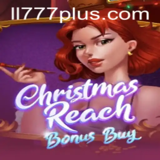 Explore the Thrills of ChristmasReachBonusBuy: A Festive Gaming Experience