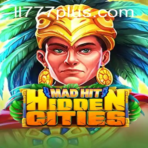 Discover the Enchanting World of MadHitHiddenCities with ll777 com