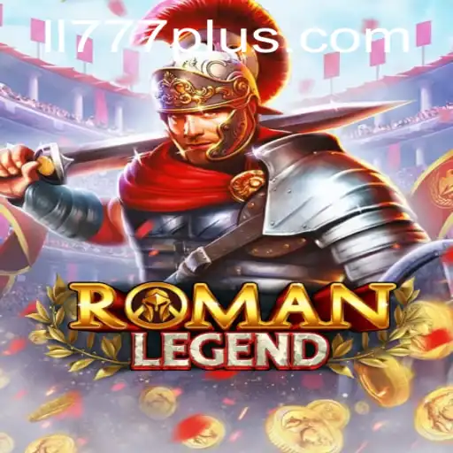 Exploring the Exciting World of RomanLegend: A Digital Adventure